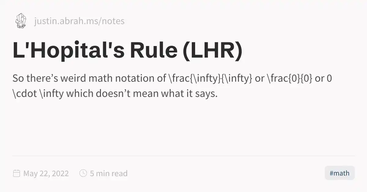 L'Hopital's Rule (LHR)