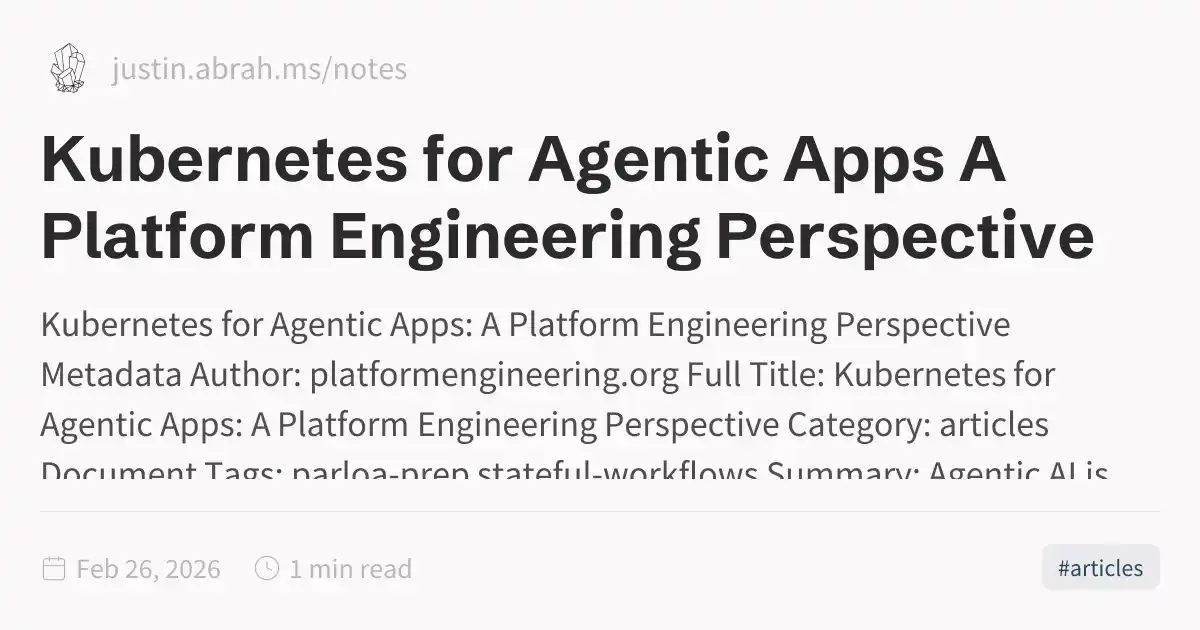 Kubernetes for Agentic Apps A Platform Engineering Perspective